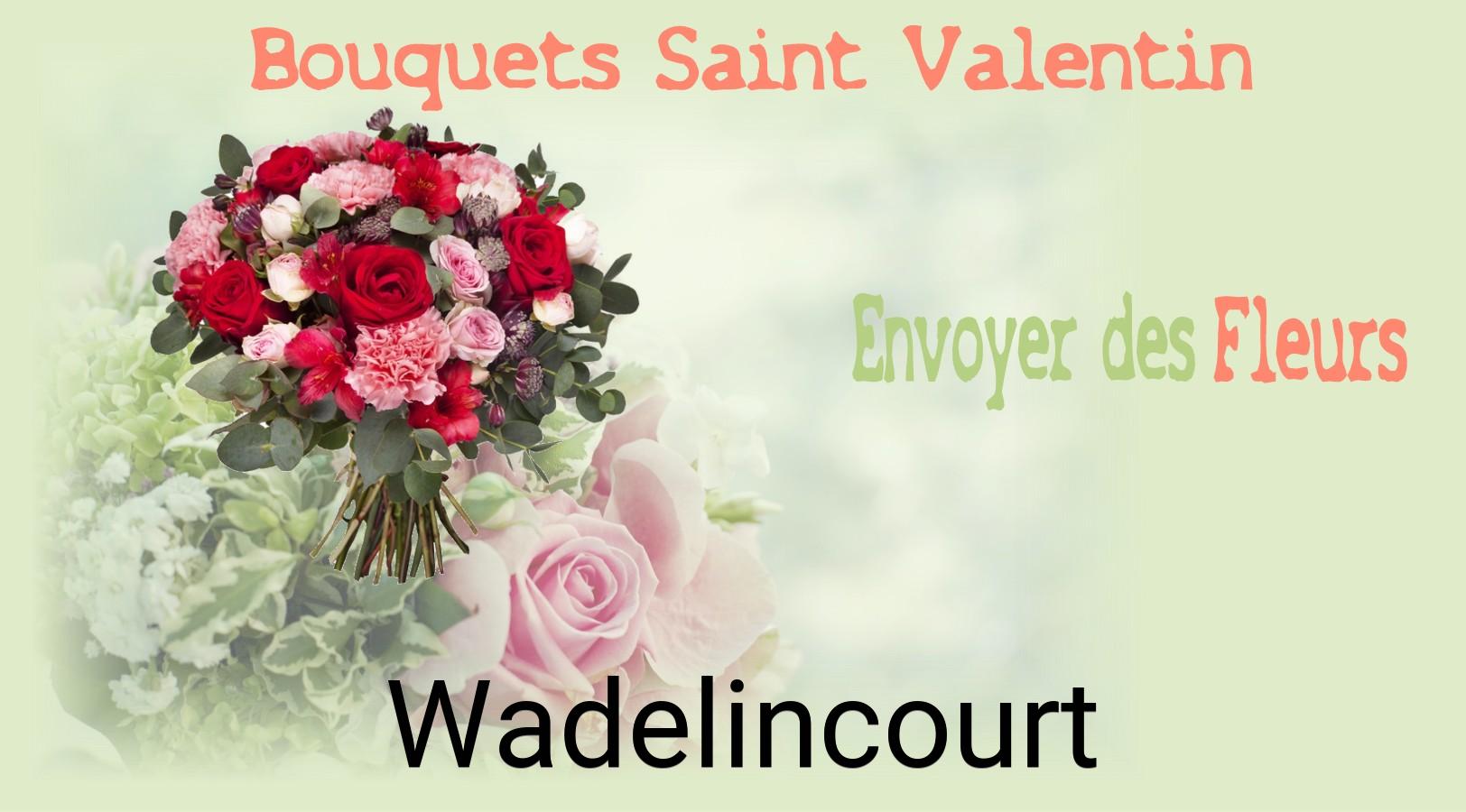 Roses de Saint-Valentin livrées à Wadelincourt